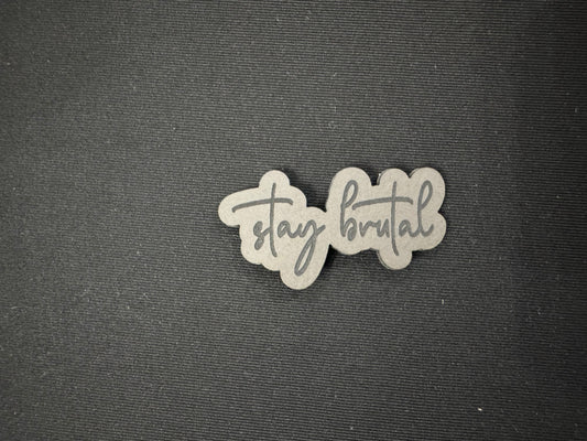 Stay Brutal Leatherette Patch