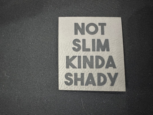 Not Slim Leatherette Patch