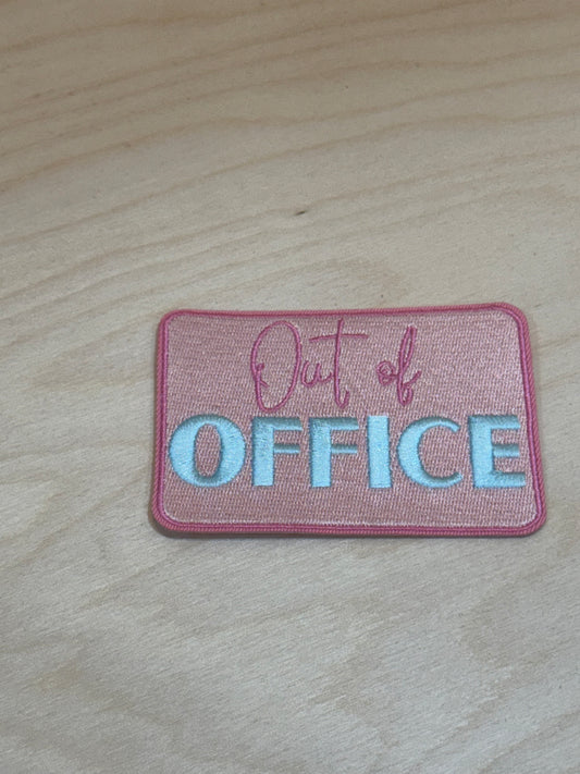 Out of Office Embroidered Patch