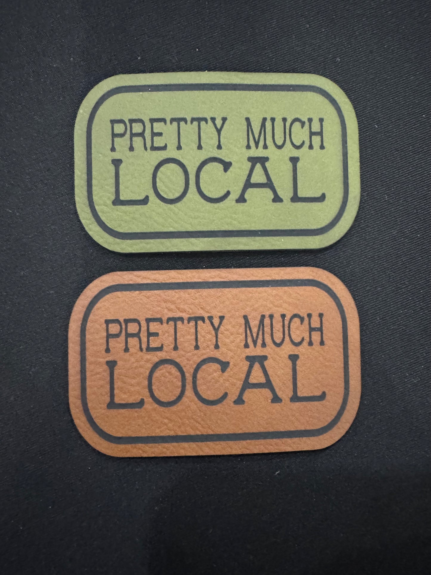 Pretty Much Local Leatherette Patch