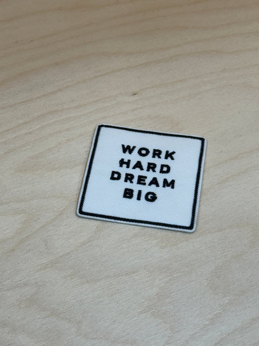 Work Hard-Dream Big