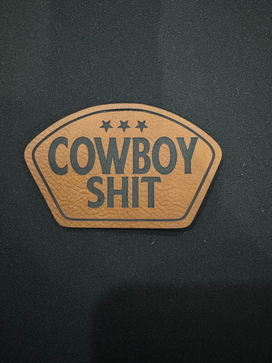 Cowboy Sh*t Leatherette Patch