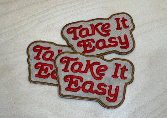 Take it Easy Embroidered Patch