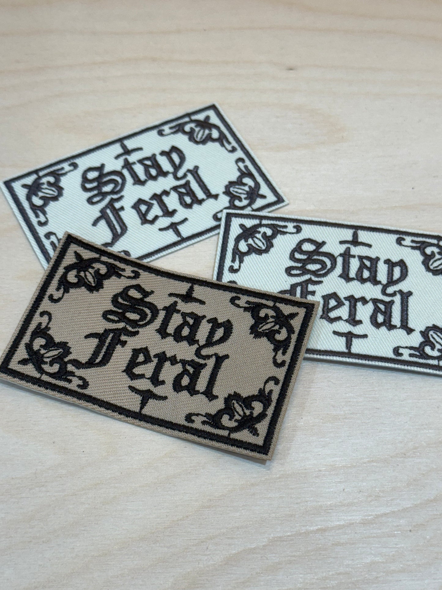 Stay Feral Embroidered Patch