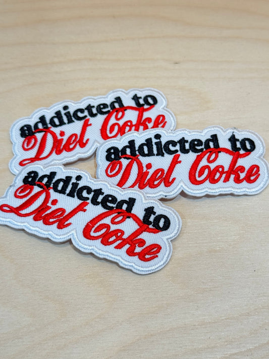 Addicted to Diet Coke Embroidered Patch