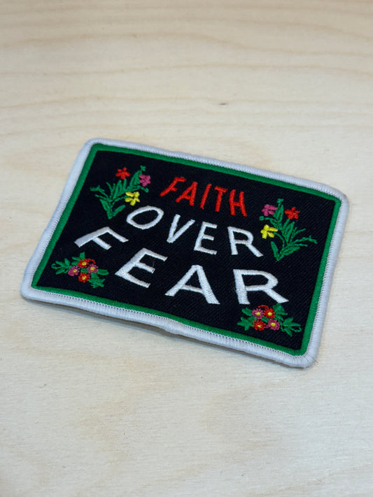Faith over Fear Embroidered Patch