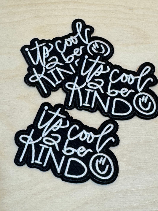 Cool to be Kind Embroidered Patch