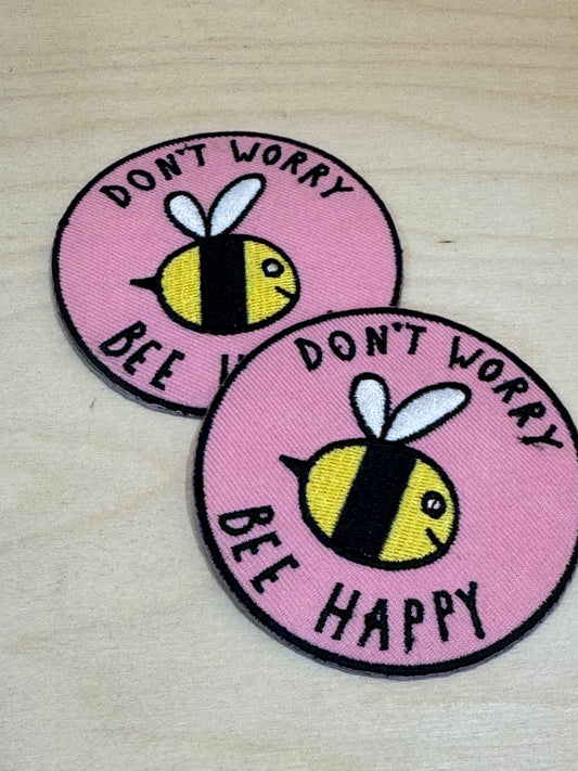 Don't Worry Bee Happy Embroidered Patch