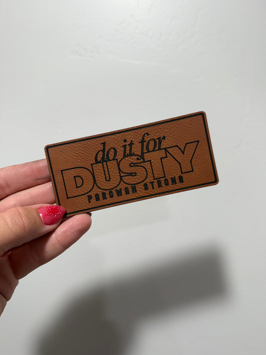 Do it for Dusty Patch